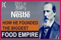 Who Owns Nestle? – Nestle Company History