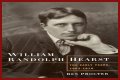 William Randolph Hearst Net Worth – How Much is William Randolph Hearst Worth?